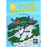 Livro Os Rios Voadores : Uma aventura para conhecer a Amazônia