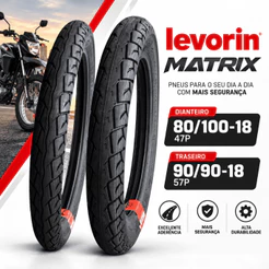 Par Pneus Moto Levorin Matrix 80/100-18 47P + 90/90-18 57P CG 125/150/160 Titan Fan Start Factor YBR 125/150