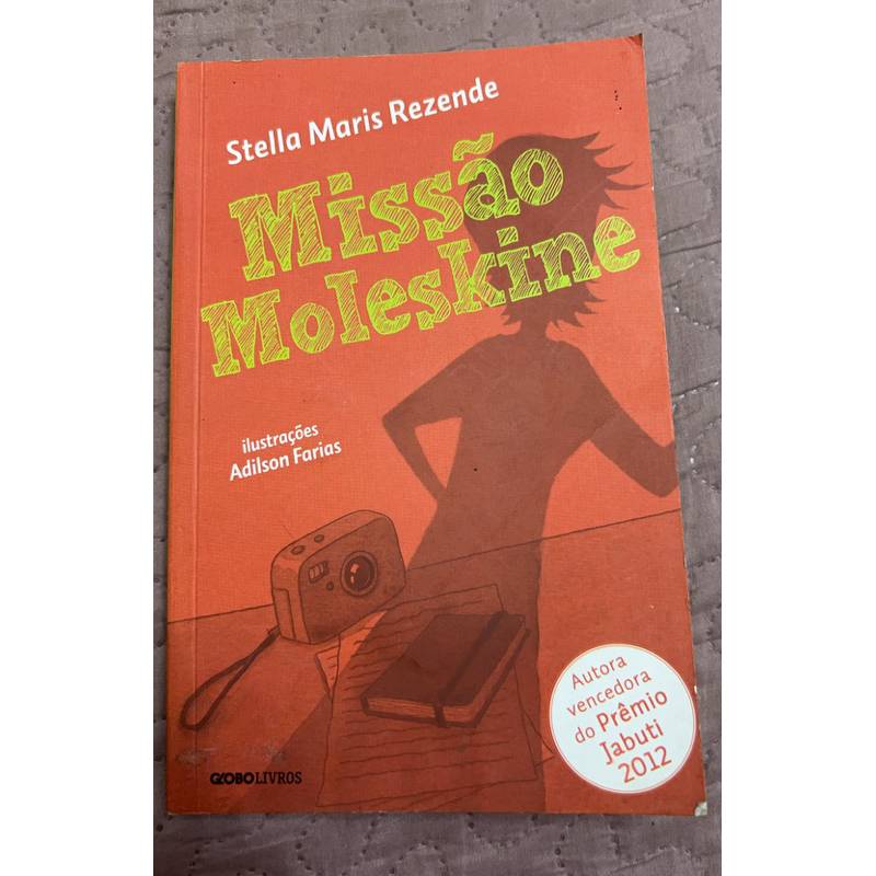 Missão Moleskine - Stella Maris Rezende - ilustrações Adilson Farias