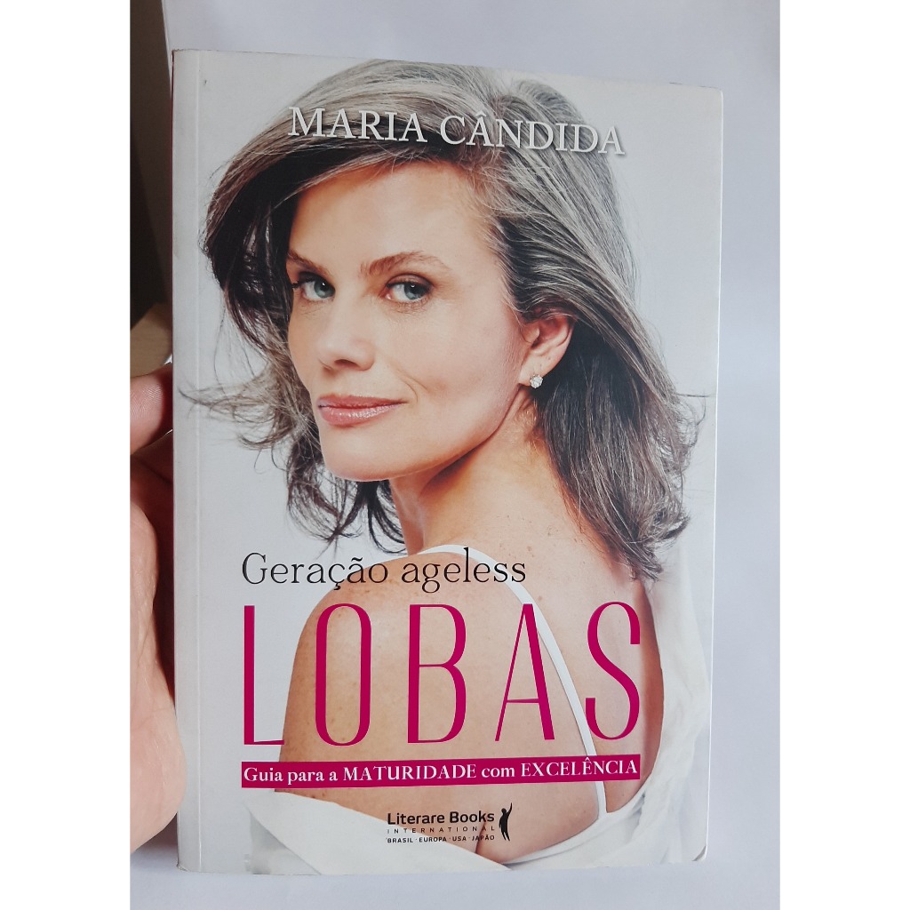 Livro Geracao Ageless Lobas / Maria Candida