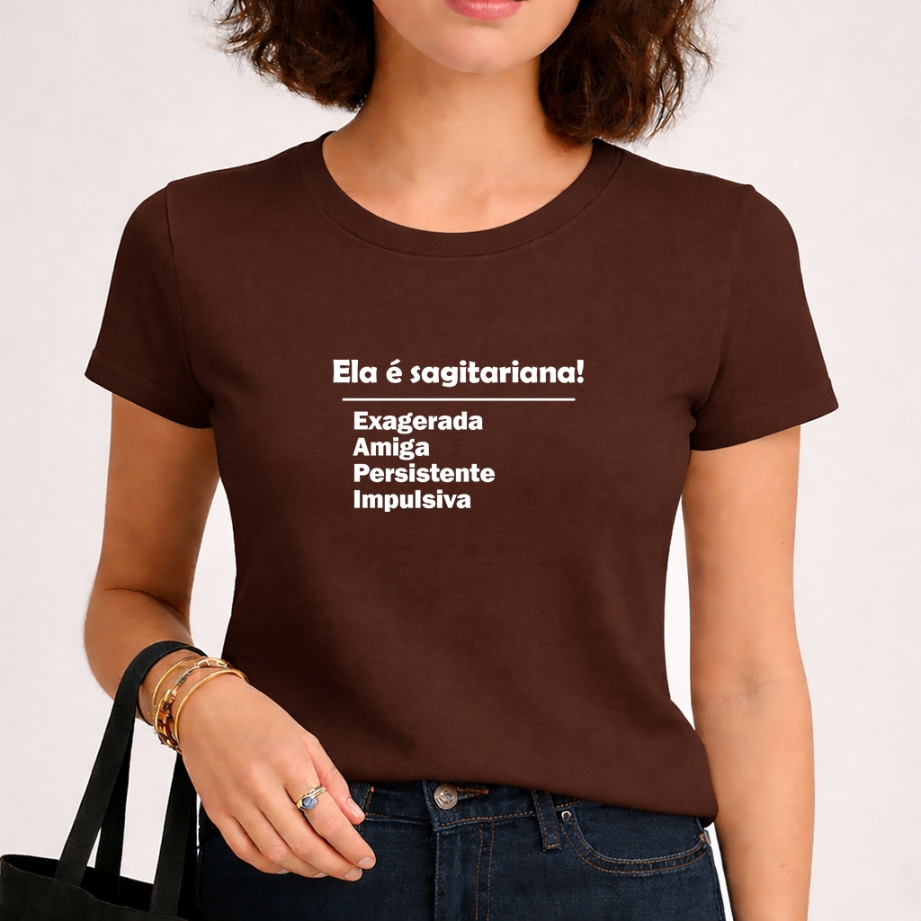 Camiseta Blusa Feminina Babylook Ela é Sagitariana Signo Sagitario Exagerada Amiga Persistente 100% Algodão