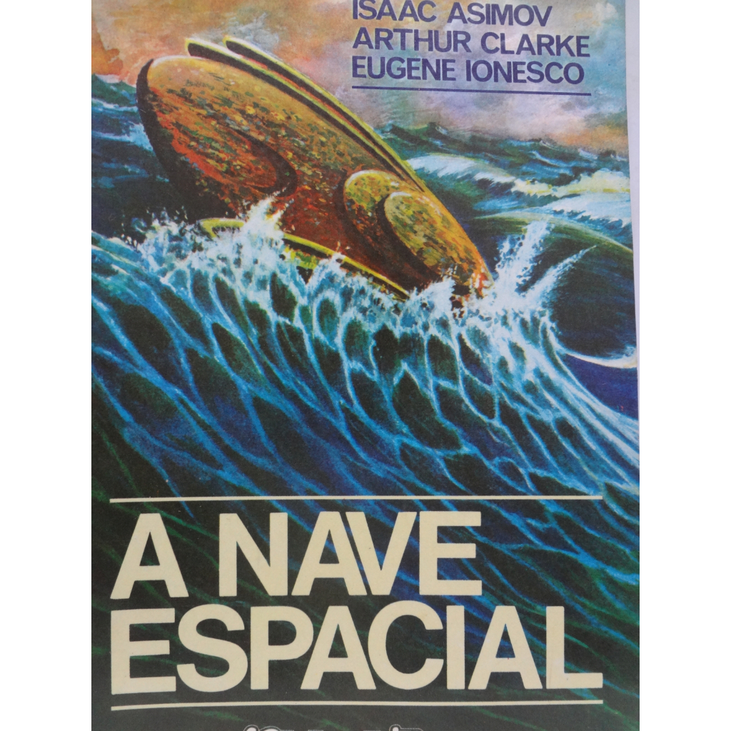 Livro A Nave Espacial Asimov Clarke Ionesco Clube do Livro 1977 Ficção Científica