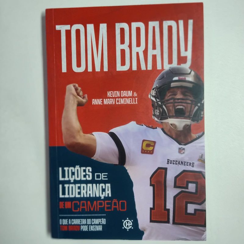Livro Tom Brady Lições de Liderança de um Campeão