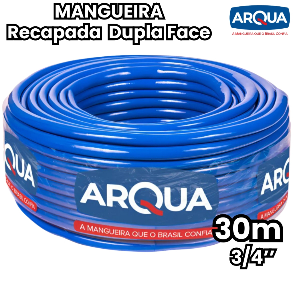 Mangueira Recapada 3/4'' ARQUA Dupla Face Reforçada Ultra Resistente Jardim Irrigação Bomba Sapo - 30m