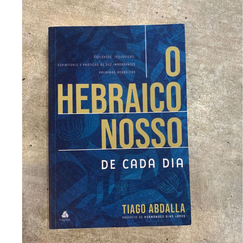 O Hebraico Nosso de Cada Dia - Tiago Abdalla