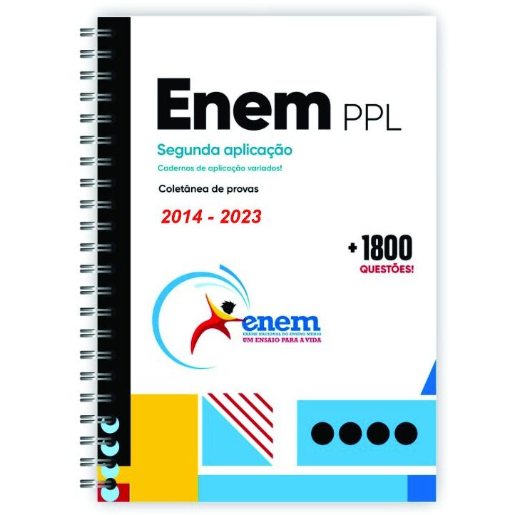 Apostila ENEM PPL 2024 (2ª aplicação)com 10 ANOS de Provas + Gabaritos + Folhas de Redação 2014-2023