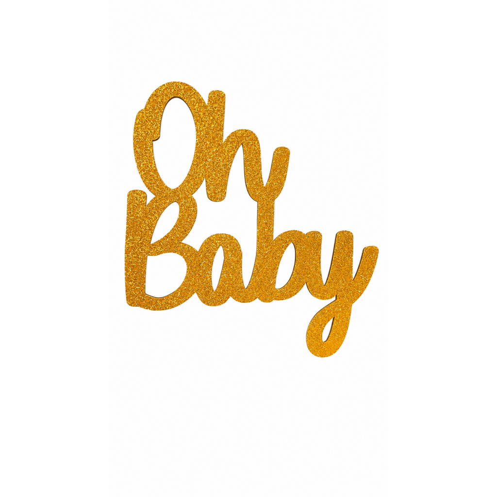 Letreiro Oh Baby em MDF com EVA Glitter | Decoração para Painel e Mesa Chá de Bebê