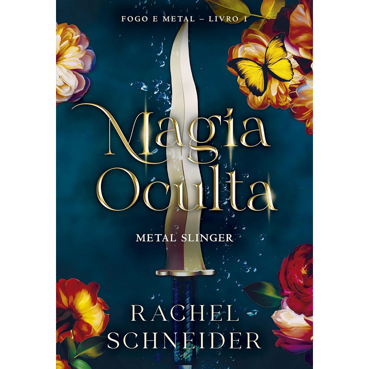 Magia oculta – Metal Slinger (Fogo e Metal - Livro 1) 2026 Sextante