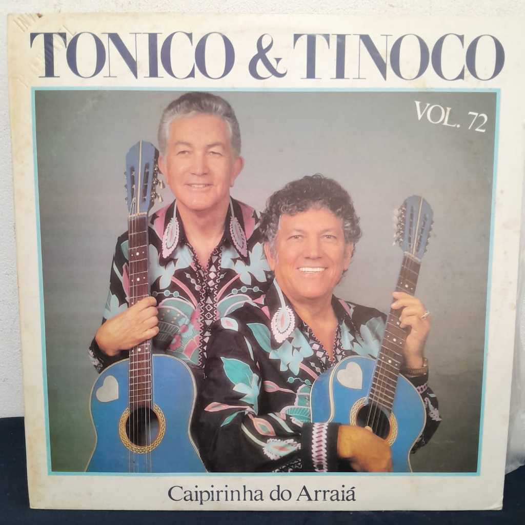 LP TONICO & TINOCO – VOL. 72 – CAIPIRINHA DO ARRAIÁ – 1988 /  CLÁSSICO ÁLBUM DA DUPLA TONICO & TINOCO, ÍCONES DA MÚSICA