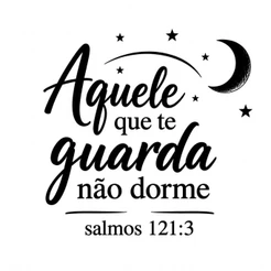 Adesivo Personalizado Aquele te guarda não dorme Salmos 121:3