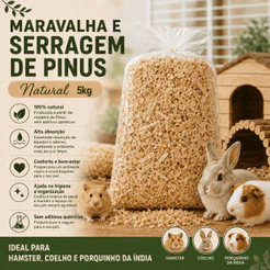 Maravalha Serragem Pinus Natural 5kg Cama Hamster Coelho Porquinho da India Alta Absorção Limpeza