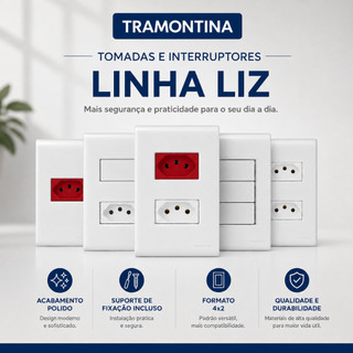 Tramontina Liz Conjunto 4x2 Embutir Com Suporte e Parafusos - Tomada 10A / 20A Interruptor Simples / Paralelo
