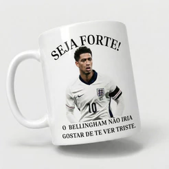 Caneca Jude Bellingham Seja Forte Personalizada Futebol