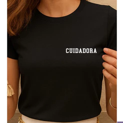 Blusa Feminina Profissão de Cuidadora Estampada 100% Algodão Camiseta Transformar Vidas