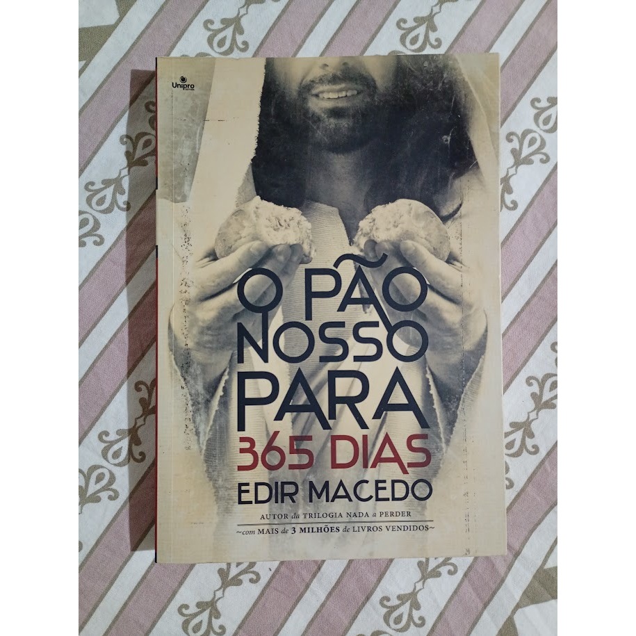 LIVRO O PÃO NOSSO PARA 365 DIAS * EDIR MACEDO