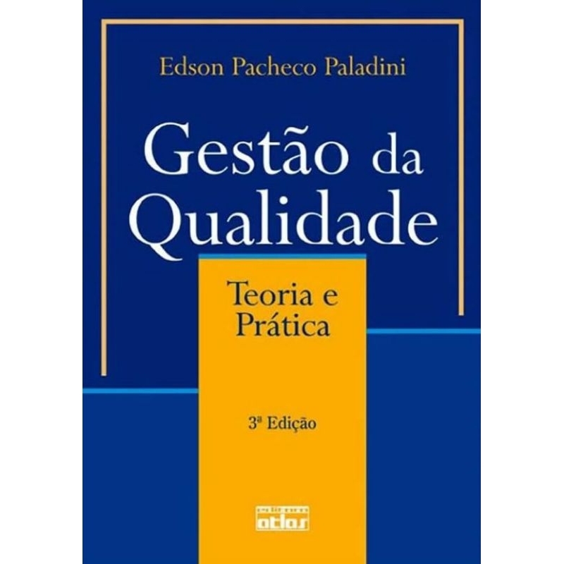 Livro Gestão de Qualidade/ Teoria e Prática/ 3° Edição