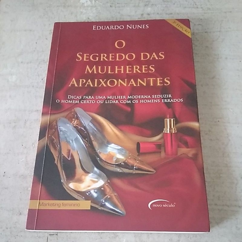 O Segredo Das Mulheres Apaixonadas Eduardo Nunes