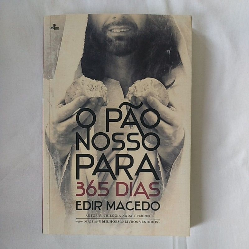 Livro Usado O Pão Nosso para 365 Dias Autor Edir Macedo Editora Unipro Religião Cristianismo