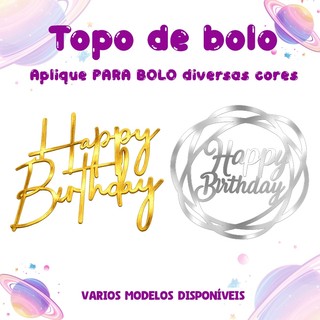 Topo de bolo  Happy Birthday - Topper de bolo VARIAS CORES -  APLIQUE PARA BOLO