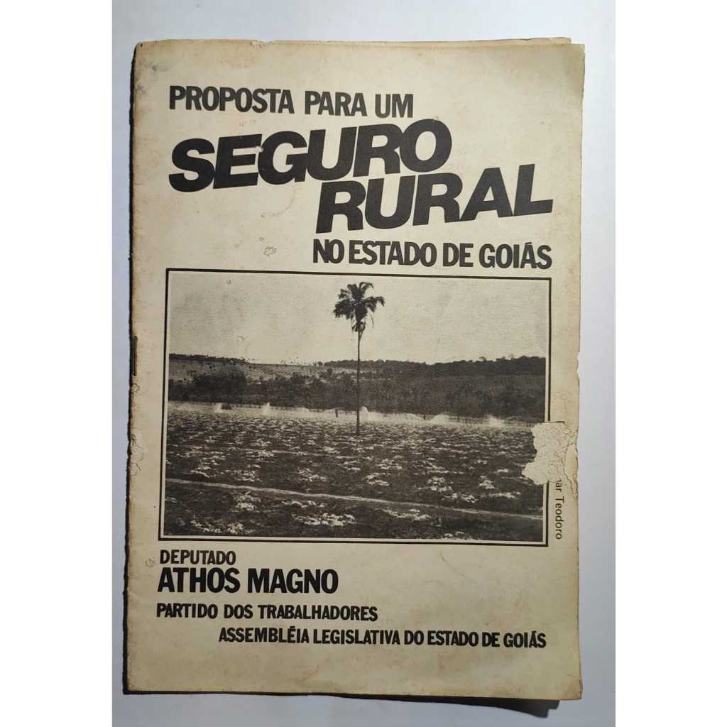 Cartilha Proposta Seguro Rural Goiás Deputado Athos Magno PT