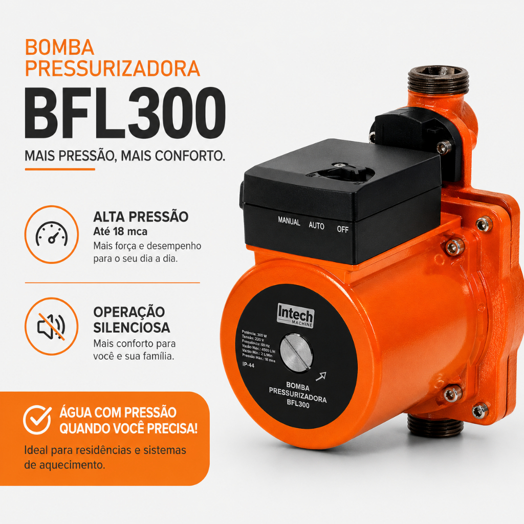 Pressurizador Água BFL300 Bomba Pressurizadora 300w  Pressurizador Intech Machine + Pressão Chuveiro