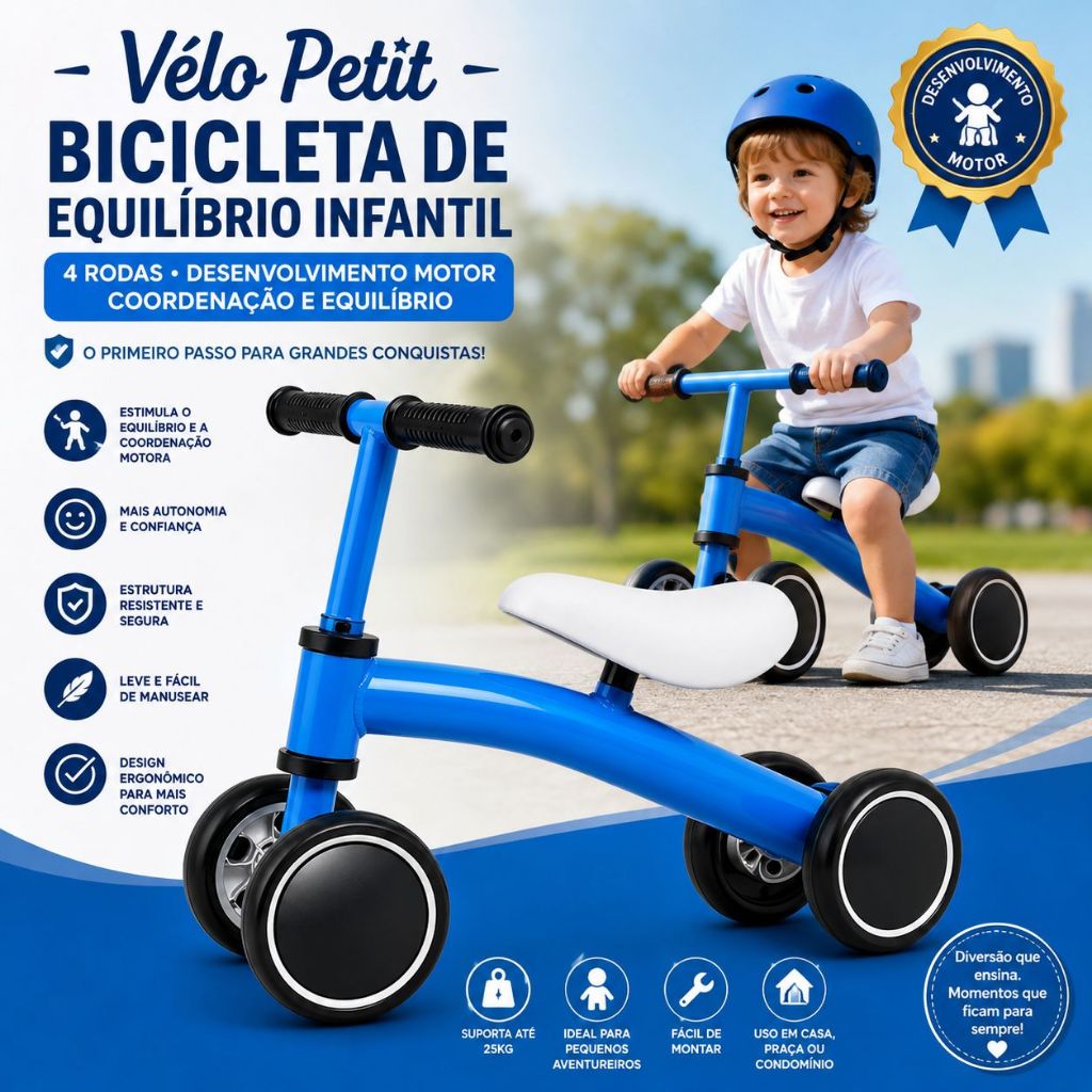 Bicicleta de Equilíbrio Infantil Vélo Petit 4 Rodas Desenvolvimento Motor Coordenação e Equilíbrio.