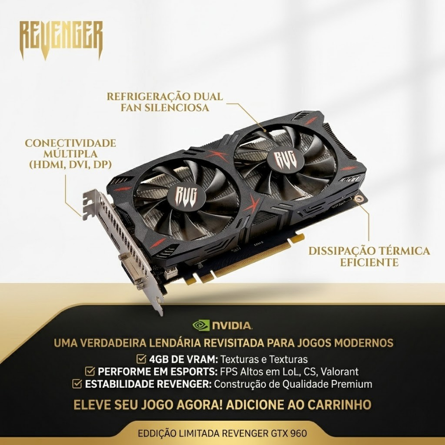 Placa De Vídeo Geforce Gtx 960 4gb Ddr5 128 Bits Revenger PC Gamer Para Jogos HDMI DVI DirectX 12