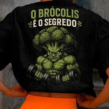 Camisa Camiseta Blusa Oversized Tradicional O Segredo É O Brócolis Academia Gym Unissex Algodão Confortavel