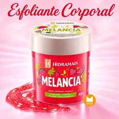 ESFOLIANTE CORPORAL GELÉIA MELANCIA 400G - HIDRAMAIS >>