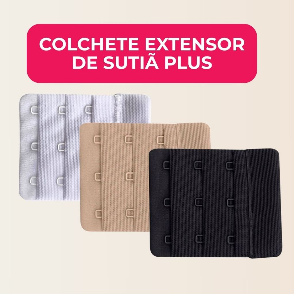 Colchete Extensor de Sutiã Tamanho 3 Ganchos Plus 079