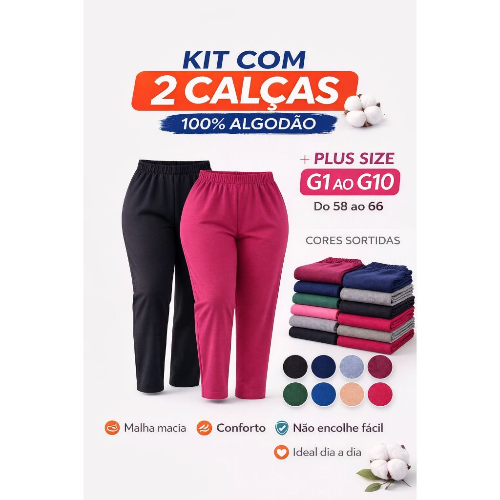 Kit 2 Calças Plus Size G1 ao G10 Algodão - Confortável e Quentinha em Oferta na Shopee