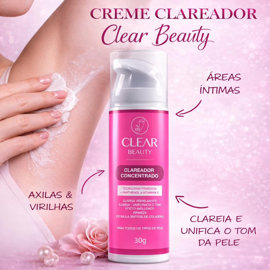 Clareador intimo Partes intimas Virilha e Axila - Clear Beauty
