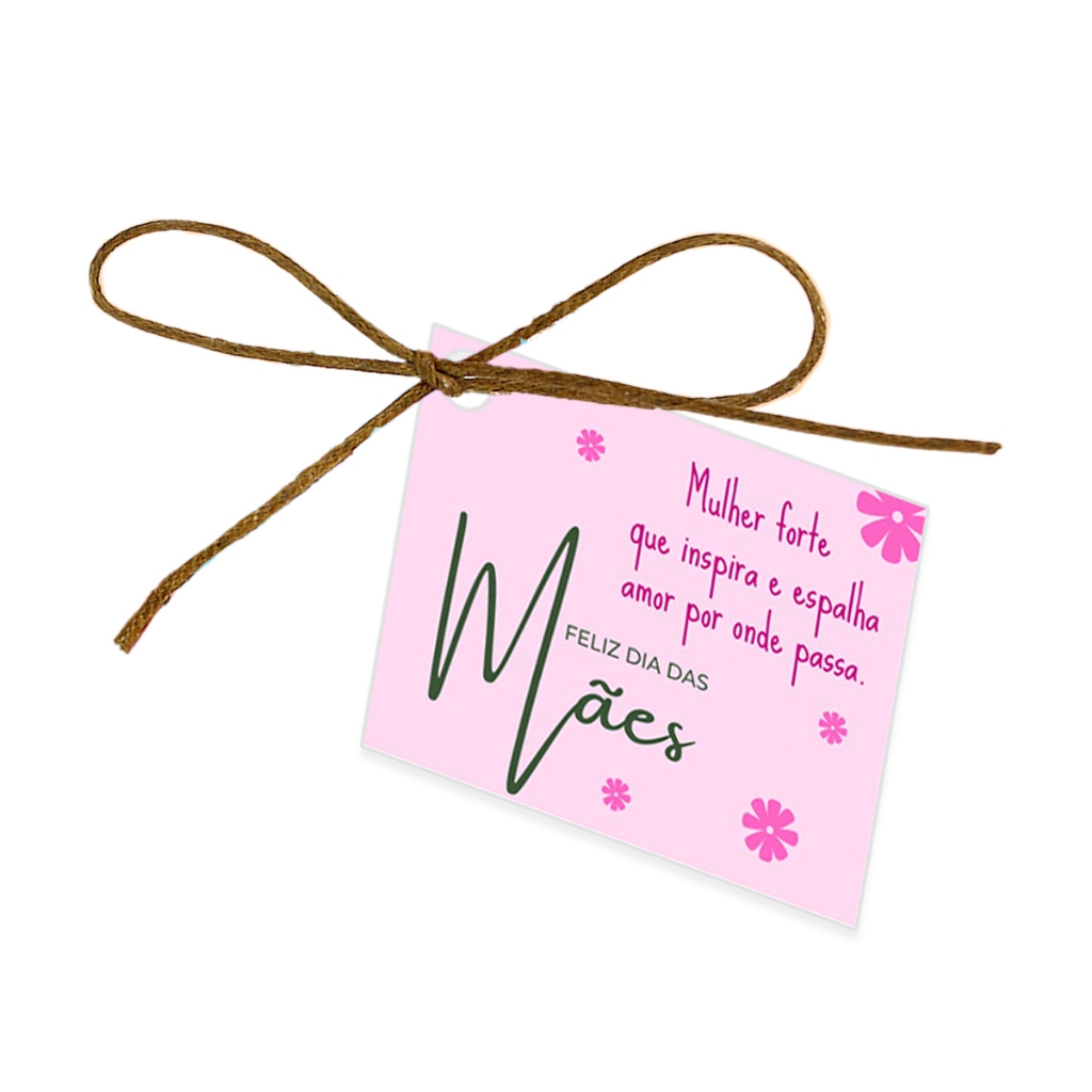 KIT 10, 15, 25 ou 30 UN TAG + Fio de Juta DIA DAS MÃES E MÃE DE PET, Mimo Cliente, Pet Shop, Eventos
