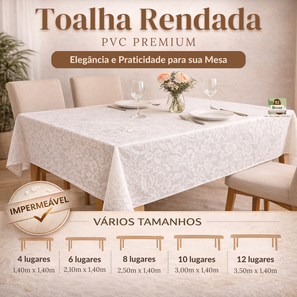 Toalha Rendada PVC Lavável – Mesa Retangular 4, 6, 8, 10 e 12 Lugares
