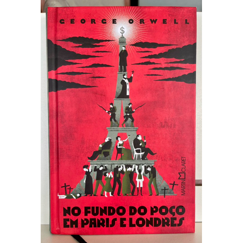 Livro No Fundo do Poço em Paris e Londres George Orwell Jornalismo Social Desigualdade