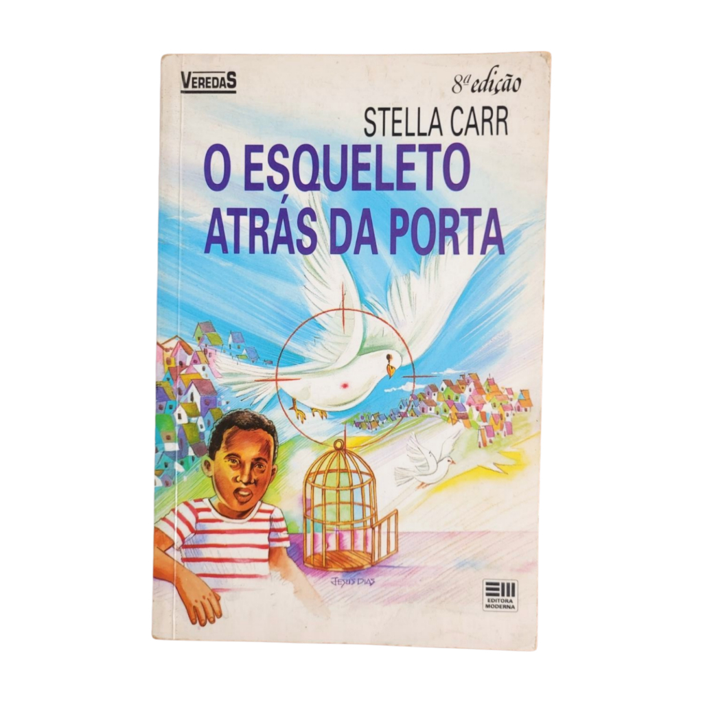 Livro: O esqueleto atrás da porta - Stella Carr 8ª Edição (Usado)