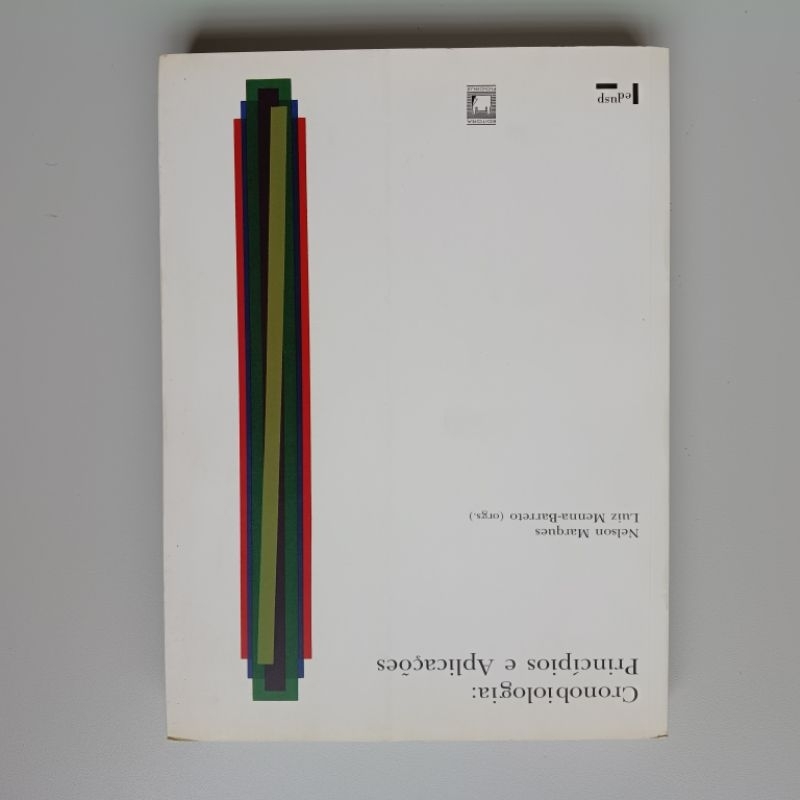 Livro Cronobiologia Princípios e Aplicações/ Nelson Marques