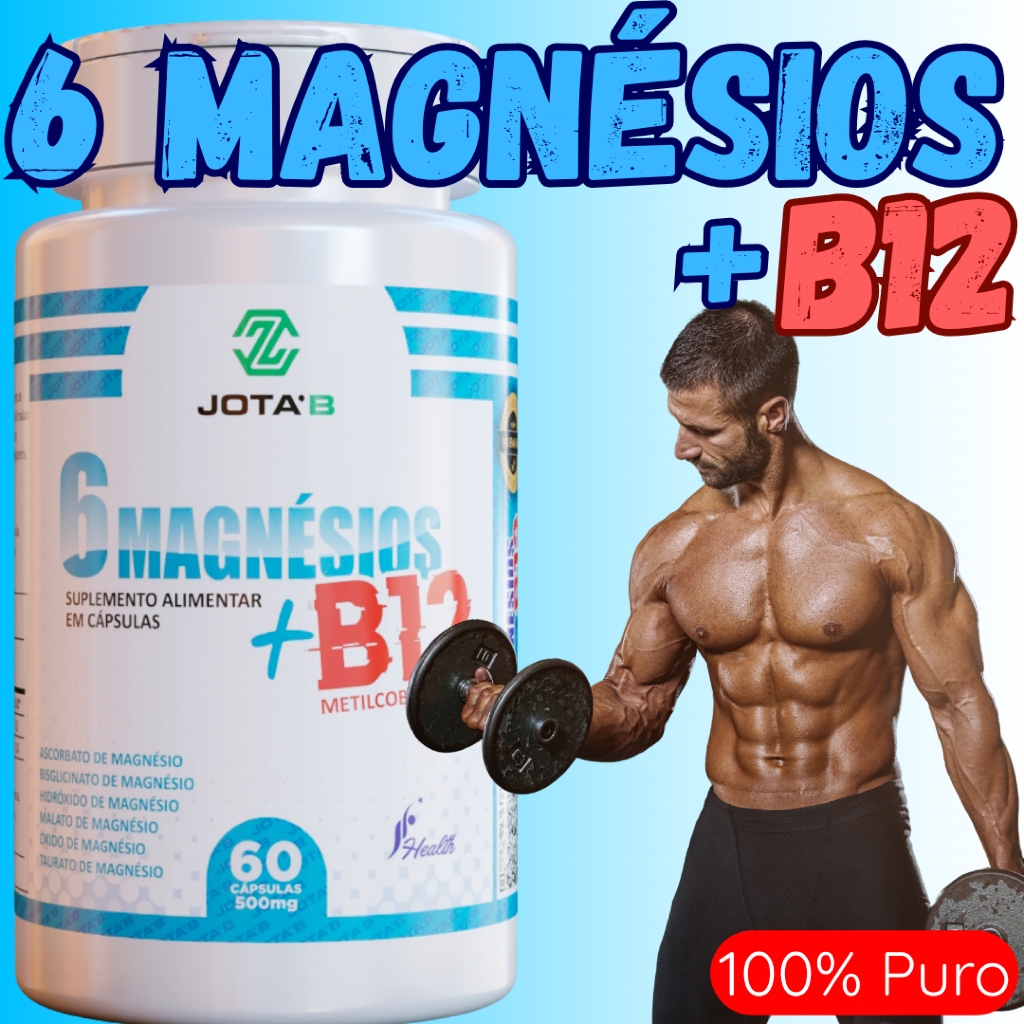 6 Magnésios+Vitamina B12 Jota´B Suplementos - Saúde e Desempenho - Qualidade Garantida