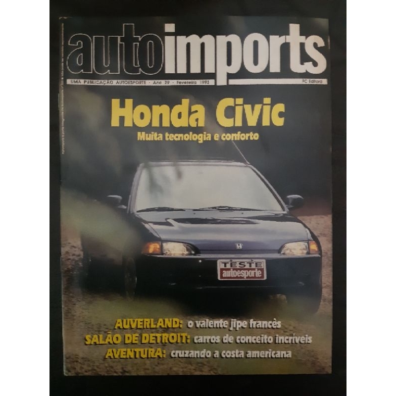 Revista Auto Imports FEVEREIRO de 1993 Edição n° 333 – Honda Civic, Auverland 4x4