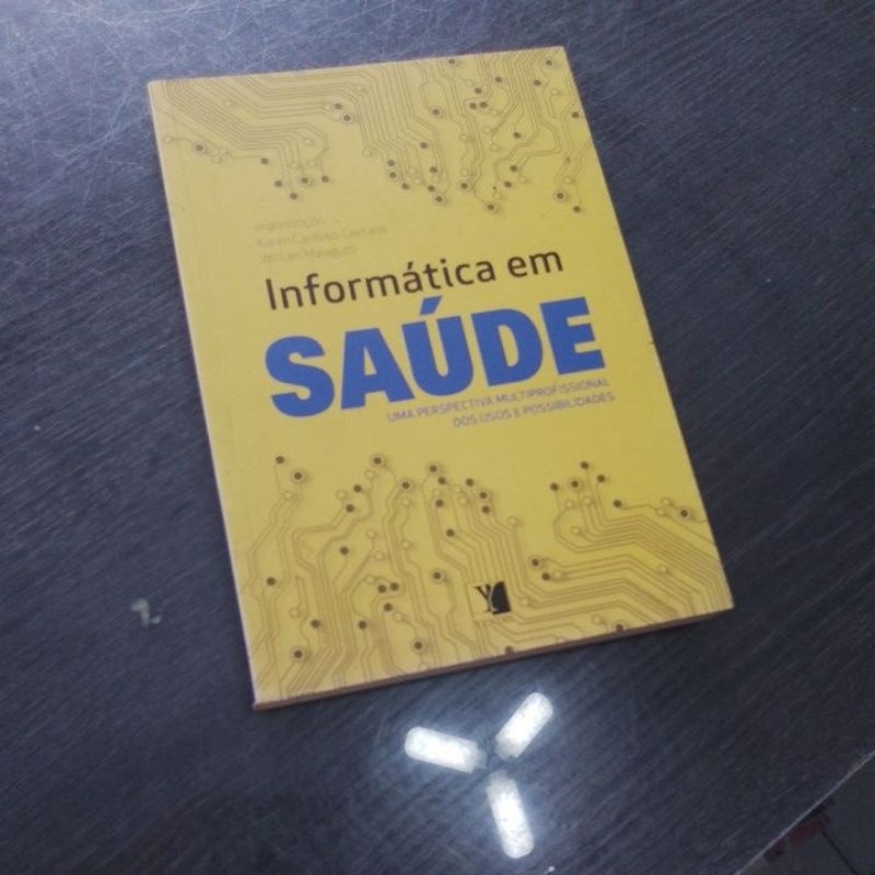 INFORMÁTICA EM SAÚDE, org, Karen Cardoso / William.