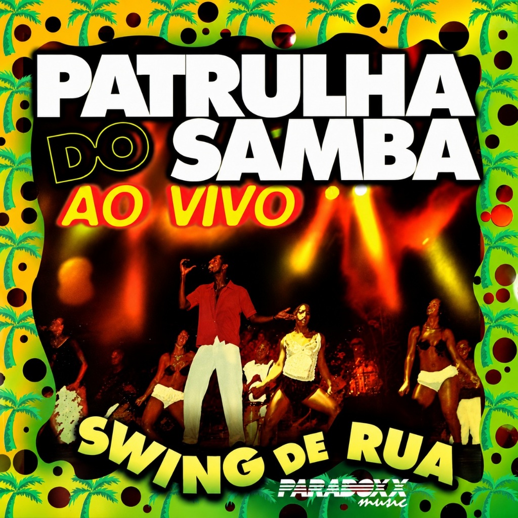 CD Patrulha do Samba Ao Vivo - Swing de Rua