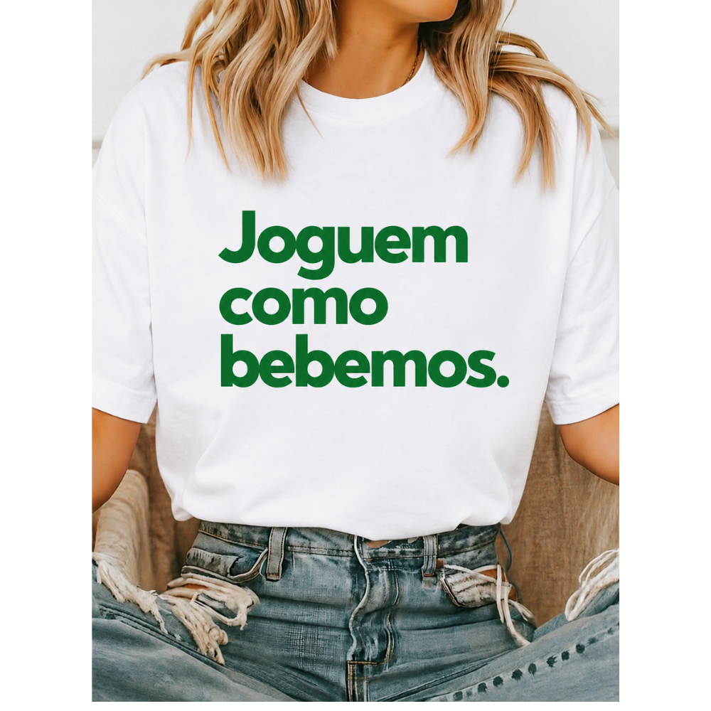 Camiseta Brasil Engraçada Joguem Como Bebemos Torcedor Futebol Unissex