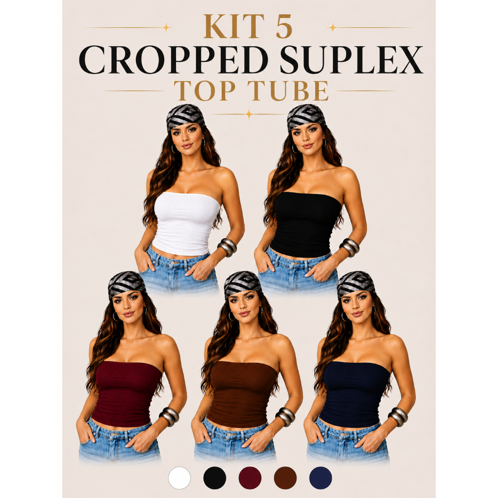 Kit 5 Cropped Suplex Top Tube Faixa Feminina Blusa Básico Tubinho Premium Modelagem Perfeita