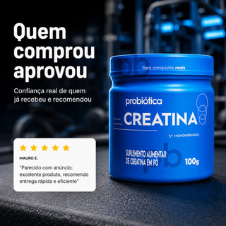 Creatina Monohidratada Probiótica 100g Creatina Monohidratada 100% Pura Creatina Probiótica Original