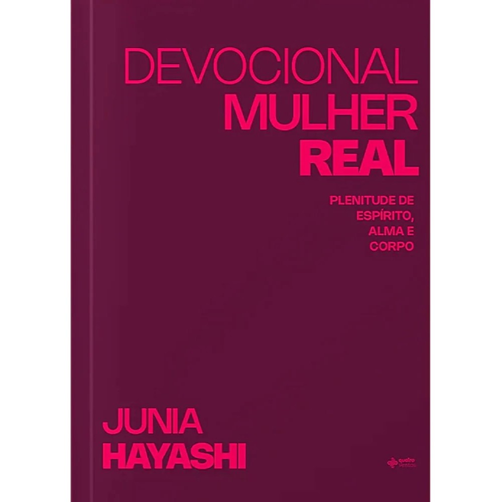 Livro Devocional Mulher Real - Plenitude De Espírito, Alma e Corpo - (Novo e Lacrado)