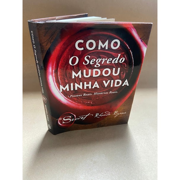 Livro Como o segredo mudou minha vida - Rhonda Byrne