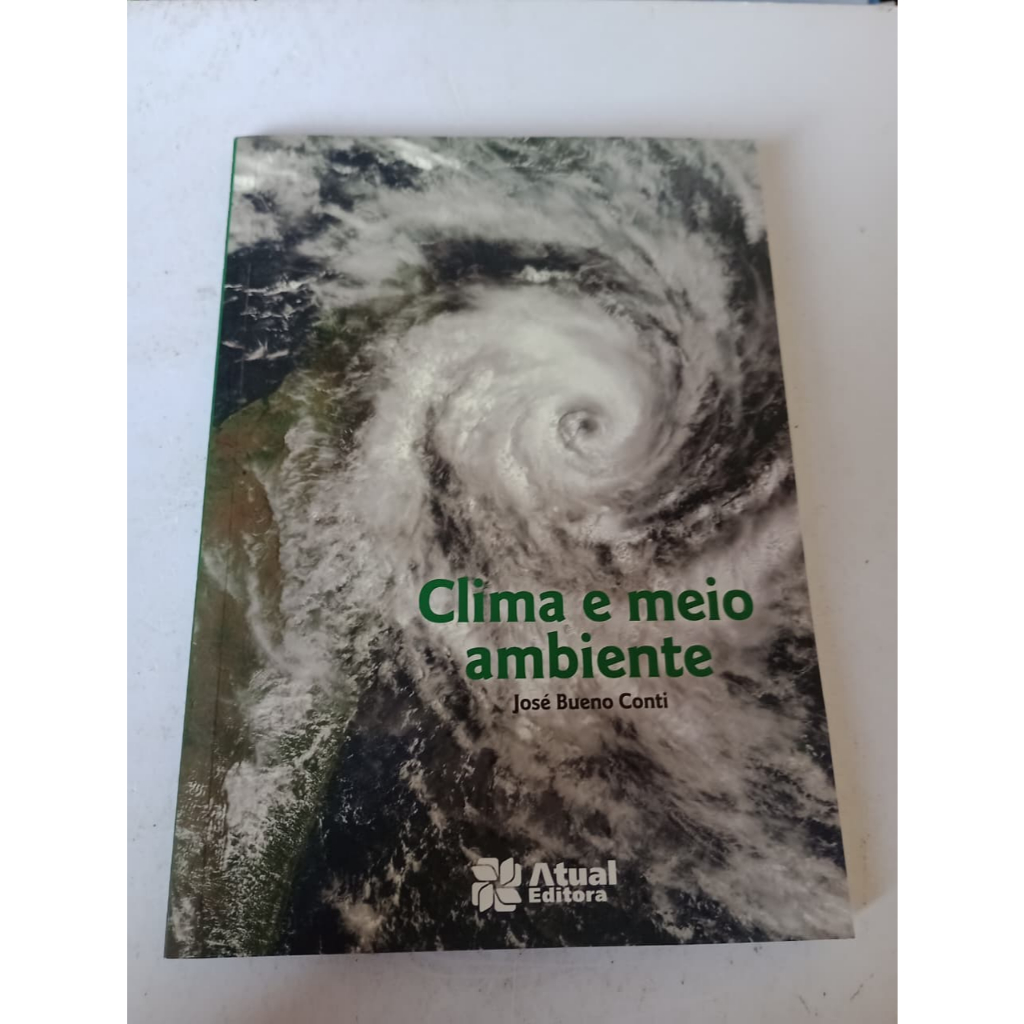 Clima e meio ambiente - Jose Bueno Conti - Atual Editora