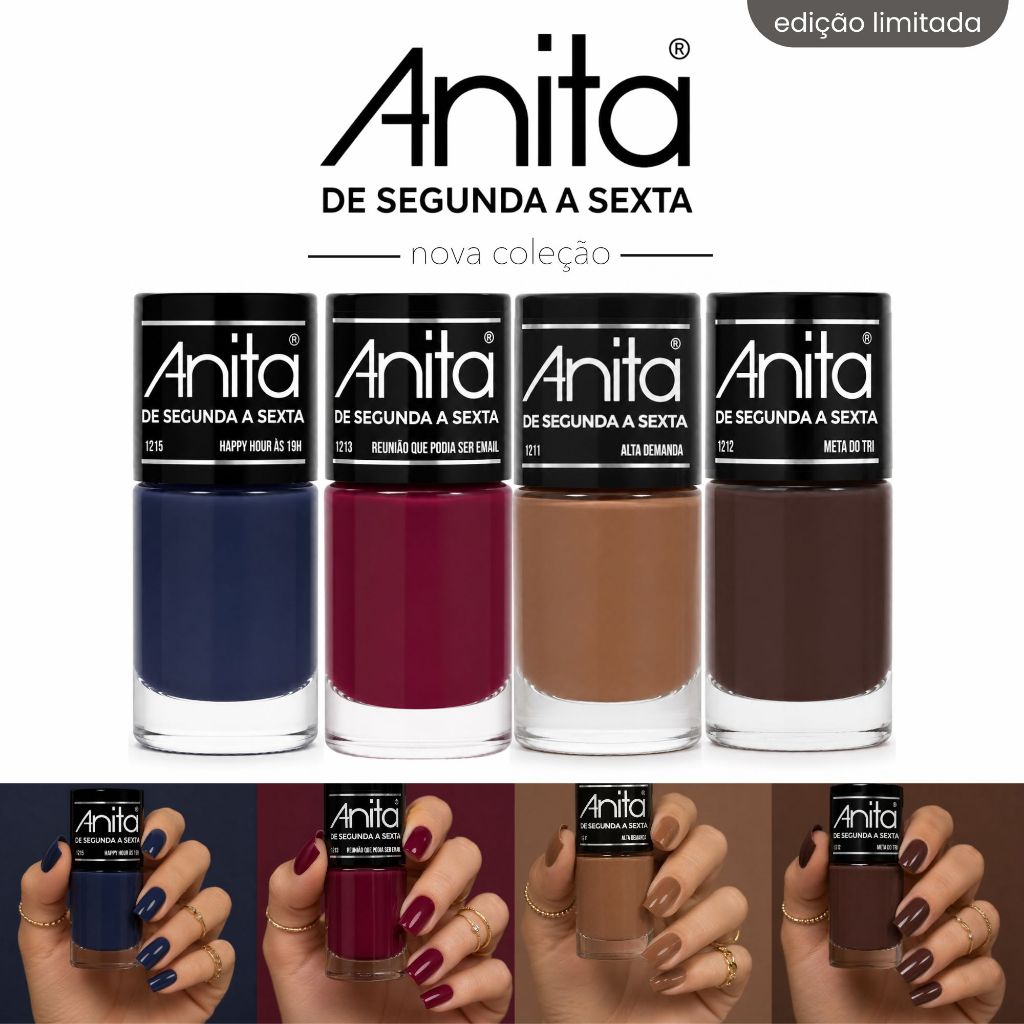 Kit Esmaltes Anita De Segunda a Sexta 10ml Escolha 2, 3 ou 4 Esmaltes Coleção Lançamento Esmaltes Atacado