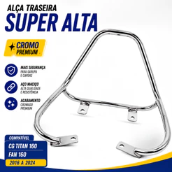Alça Traseira Super Alta CG Titan 160 Fan 160 Start 160 Cromada 2016 a 2024 Alça Grau