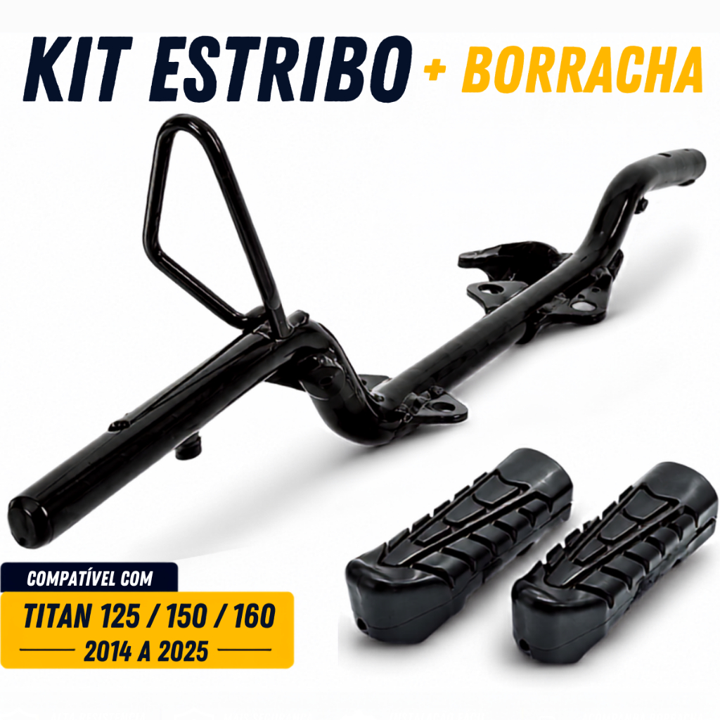 Estribo Titan 125 150 160 Fan 160 Start 160 Kit Com Borrachas Pedaleira 2014 a 2025